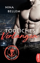 Nina Bellem - Special Unit Serpent - Tödliches Verlangen