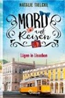 Natalie Tielcke - Mord auf Reisen - Lügen in Lissabon