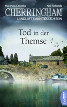 Matthew Costello, Neil Richards - Cherringham - Tod in der Themse