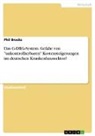Phil Brocks - Das G-DRG-System. Gefahr von "unkontrollierbaren" Kostensteigerungen im deutschen Krankenhaussektor?