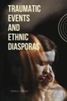 Dorie G. Taylor - Traumatic Events and Ethnic Diasporas