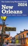 James Cubby - NEW ORLEANS The Cubby 2024 Long Weekend Guide