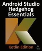 Neil Smyth - Android Studio Hedgehog Essentials - Kotlin Edition