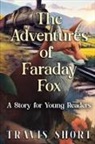 Travis Short - The Adventures of Faraday Fox