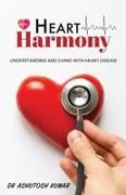 Ashutosh Kumar - HEART Harmony Understanding and living with heart disease