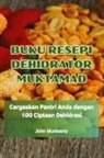 John Munisamy - BUKU RESEPI DEHIDRATOR MUKTAMAD