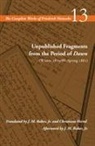 Friedrich Nietzsche, Alan Schrift - UNPUBLISHED FRAGMENTS FROM PERIOD