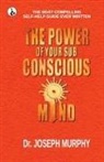 Joseph Murphy - The Power of your Subconscious Mind
