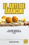 Juana Serrano - EL ARTE DE ARANCINI