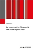 Silke Hubrig - Intergenerative Pädagogik in Kindertagesstätten