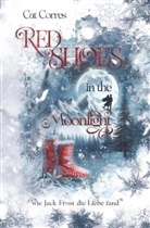 Cat Corres - Red Shoes in the Moonlight
