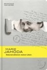 Johann Bacher, Marie Jahoda, Wa Kannonier-Finster, Waltraud Kannonier-Finster, Meinrad Ziegler - Rekonstruktionen meiner Leben