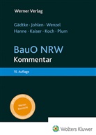Horst Gädtke, Wolfgang Hanne, Markus Johlen, Karl-Olaf Kaiser, Stefan Koch, Andreas Plum... - Gädtke, BauO NRW - Kommentar