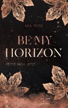 Mia Rosé - Be my Horizon