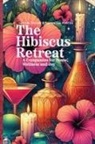 Samantha Porter, Olivia Taylor - The Hibiscus Retreat