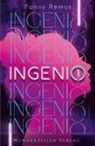 Fanny Ramus, Fanny Remus - Ingenio (Band 1)