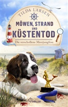 Tilda Larsen - Möwen, Strand und Küstentod - Die verschollene Meerjungfrau