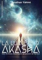 Jonathan Yahimi - La lumière d'Akasha
