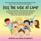 Marnie And Rena Schwartz, Susan Schwartz - FEEL THE ViBE AT CAMP