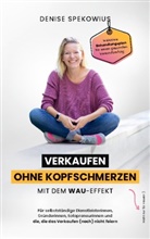 Denise Spekowius - Verkaufen ohne Kopfschmerzen