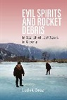 Ludek Broz - Evil Spirits and Rocket Debris