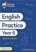 Giles Clare, Schofield & Sims, Schofield & Clare Sims - Primary Practice English Year 6 Question Book, Ages 10-11