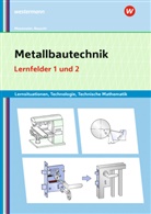 Gertraud Moosmeier, Werner Reuschl - Metallbautechnik: Technologie, Technische Mathematik