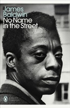 James Baldwin - No Name in the Street