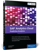 Antoine Chabert, David Serre - SAP Analytics Cloud: Predictive Analytics