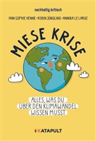 Ann-Sophie Henne, Robin Jüngling, nachhaltig kriti, nachhaltig.kritisch, Annika Le Large - Miese Krise
