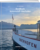 Jürg Meister - Bordbuch Motorschiff Oberhofen