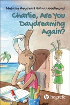 Fabian Grolimund, Stefanie Heyden - Charlie, Are You Daydreaming Again?