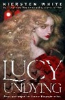 Kiersten White, White Kiersten - Lucy Undying: A Dracula Novel