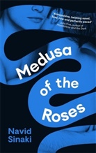 Navid Sinaki - Medusa of the Roses