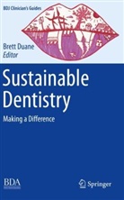 Brett Duane - Sustainable Dentistry