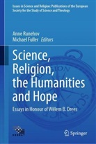 Fuller, Michael Fuller, Anne Runehov - Science, Religion, the Humanities and Hope