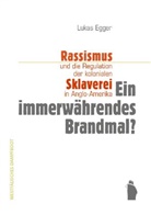 Lukas Egger - Ein immerwährendes Brandmal?
