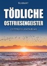 Elke Nansen - Tödliche Ostfriesengeister. Ostfrieslandkrimi