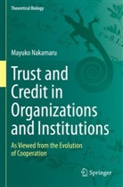Mayuko Nakamaru - Trust and Credit in Organizations and Institutions