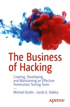 Michael Butler, Jacob G Oakley, Jacob G. Oakley - The Business of Hacking