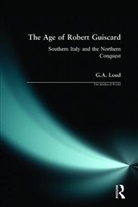 Graham Loud - The Age of Robert Guiscard