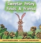 Barbara Norman - Sweetie Petey Finds A Friend