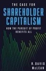 R. David McLean - The Case for Shareholder Capitalism