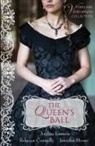 Rebecca Connolly, Anthea Lawson, Jennifer Moore - The Queen's Ball