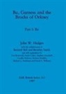 John W. Hedges - Bu, Gurness and the Brochs of Orkney
