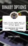 Danny Adams - Binary Options