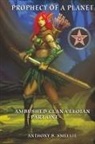 Anthony B. Smellie - Prophecy of a Planet