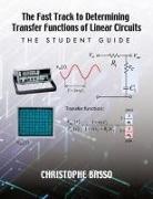 Christophe Basso - The Fast Track to Determining Transfer Functions of Linear Circuits