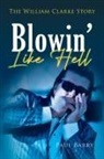 Paul Barry - Blowin' Like Hell