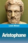 Louis Binaut - Aristophane
